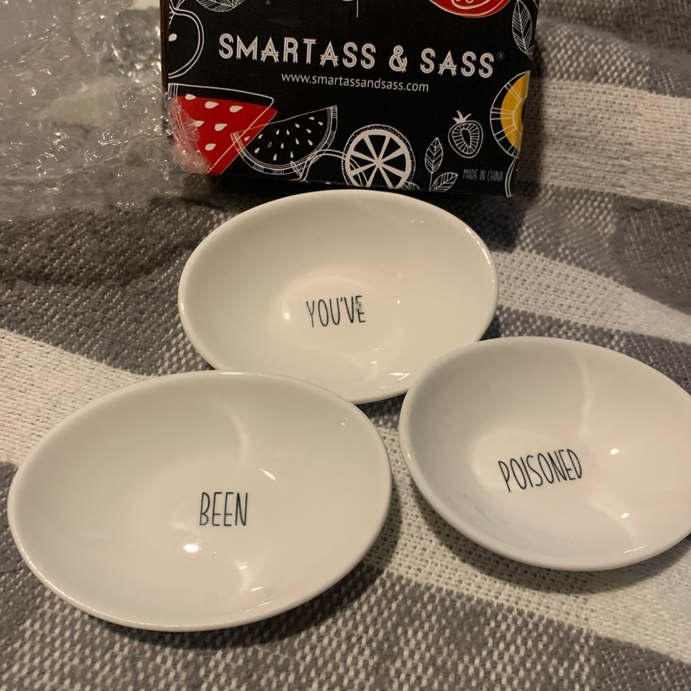 Smartass and sass dipping bowls “you’ve been poisoned”